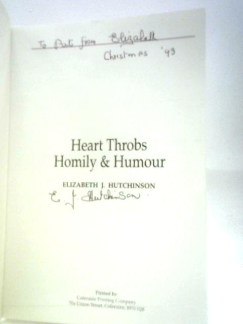 Heart Throbs Homily & Humour von Elizabeth J. Hutchinson