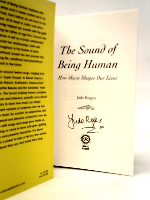 The Sound of Being Human: How Music Shapes Our Lives von Jude Rogers