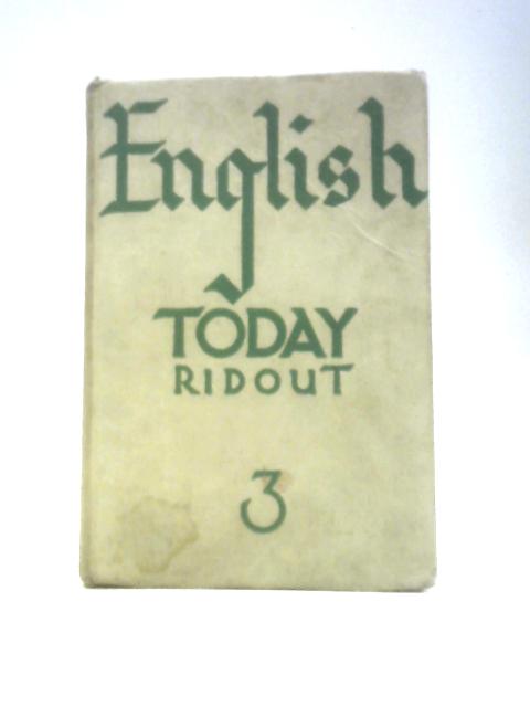 English Today 3 By Ronald Ridout