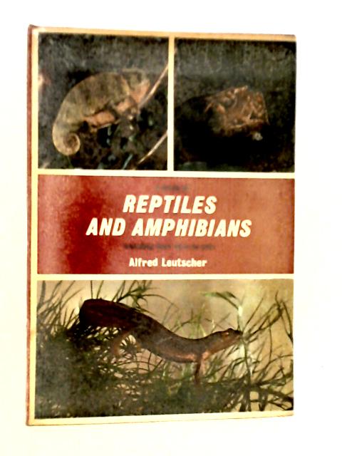 A Study of Reptiles and Amphibians von Alfred Leutscher