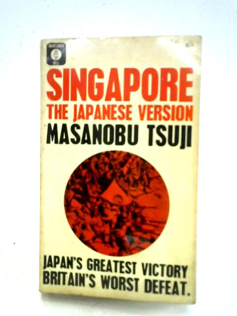 Singapore: the Japanese Version By Masanobu Tsuji