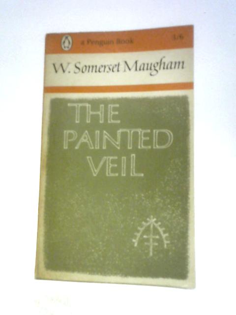 The Painted Veil By W.Somerset Maugham