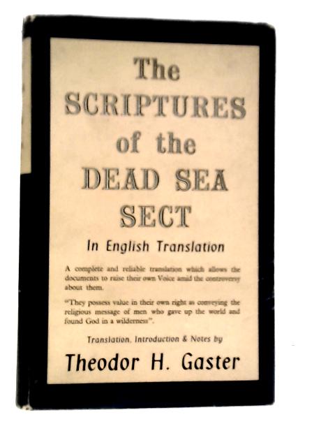 The Scriptures Of The Dead Sea Sect By Theodor H.Gaster