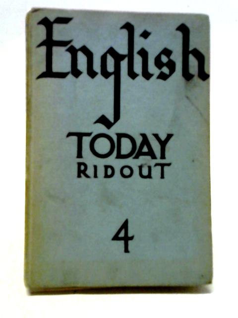 English Today 4 von Ronald Ridout