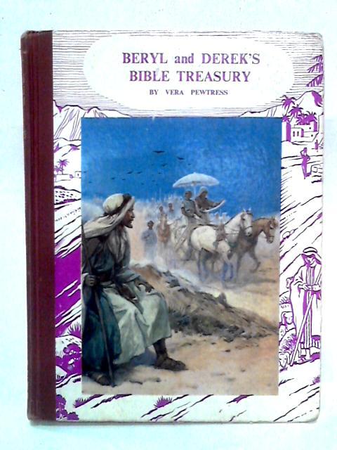 Beryl and Derek's Bible Treasury By Vera Pewtress