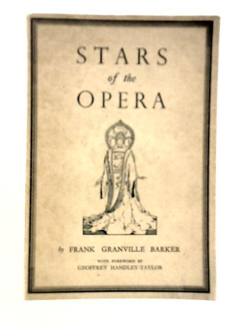 Stars of the Opera By Frank Granville Barker