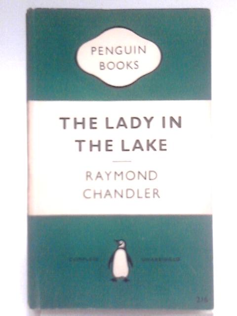 The Lady in the Lake von Raymond Chandler