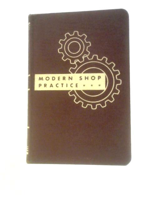 Modern Shop Practice 8: Machine Design & Mechanism von Howard Monroe Raymond (Ed.)