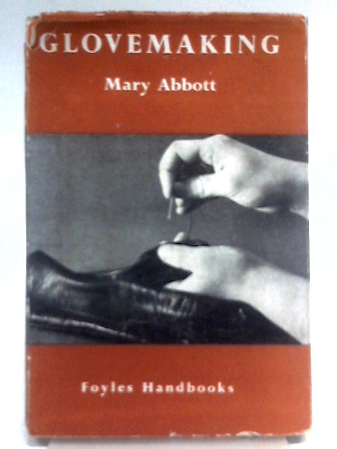 Glovemaking By Mary Abbott