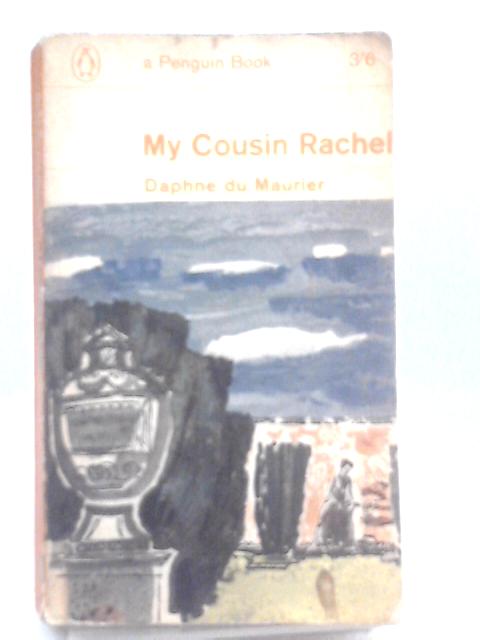 My Cousin Rachel By Daphne Du Maurier