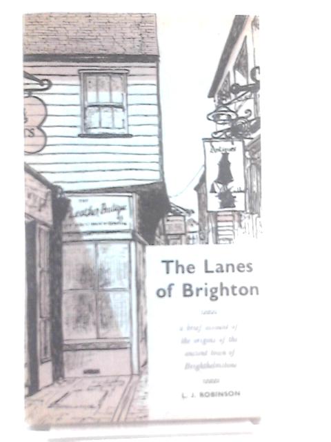 The Lanes of Brighton By L.J. Robinson