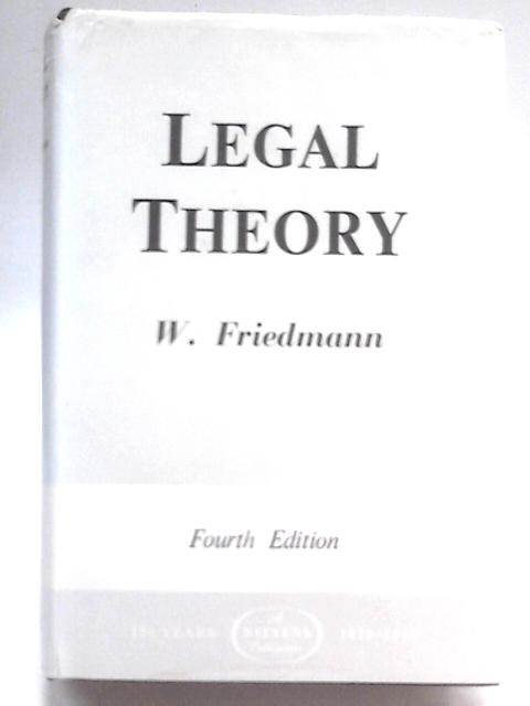 Legal Theory By Wolfgang Friedmann