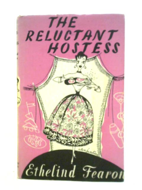 The Reluctant Hostess By Ethelind Fearon