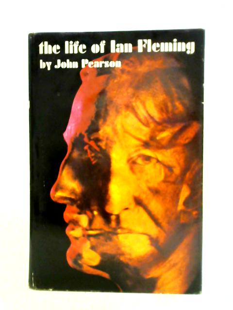 The Life of Ian Fleming von John Pearson