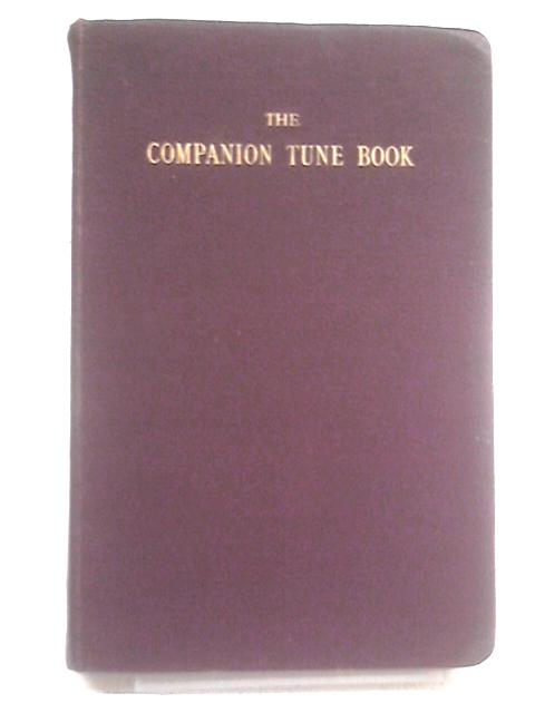 Companion Tunes to Gadsby's Hymnbook By Unstated