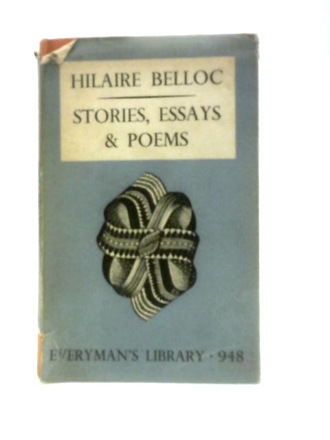 Stories, Essays, And Poems By Hilaire Belloc