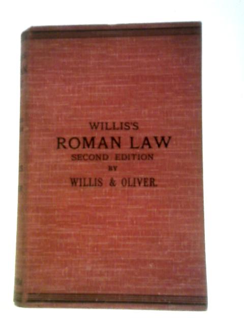 Roman Law Examination Guide By W Addington Willis and David T Oliver