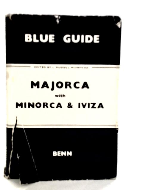 Majorca with Minorca and Vviza von L.Russell Muirhead