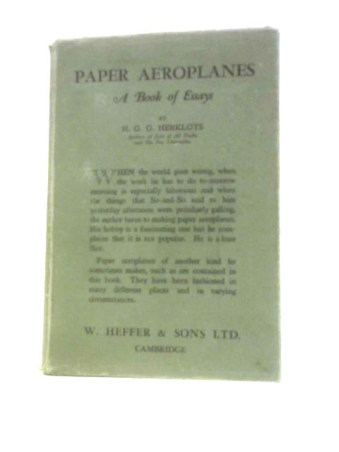 Paper Aeroplanes: a Book of Essays von H. G. G Herklots