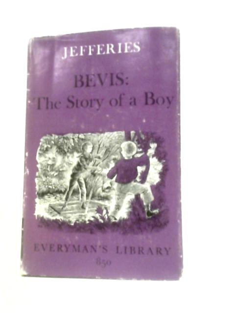 Bevis: The Story of a Boys By Richard Jefferies