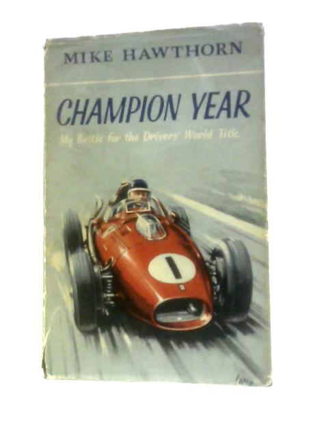 Champion Year von Mike Hawthorn