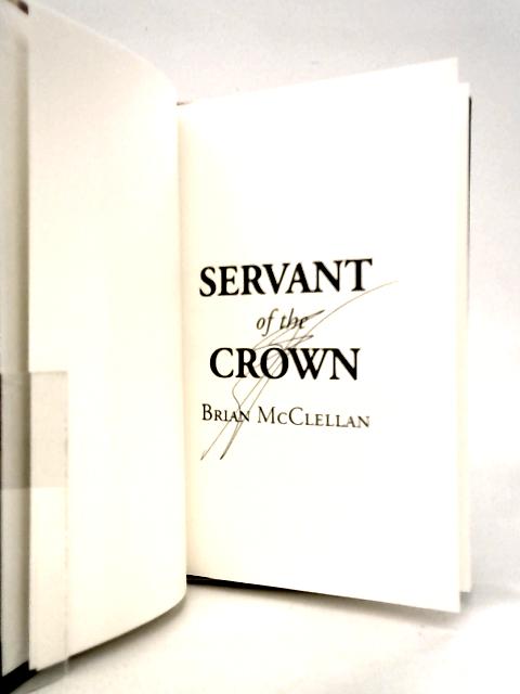 Servant of the Crown von Brian McClellan