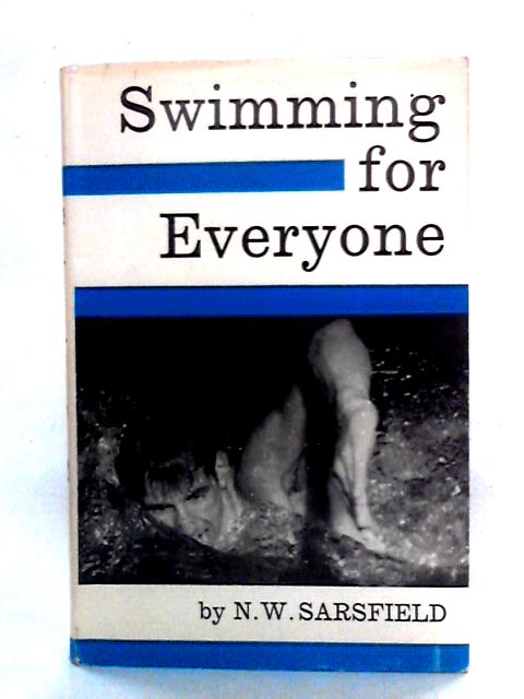 Swimming for Everyone By N.W. Sarsfield