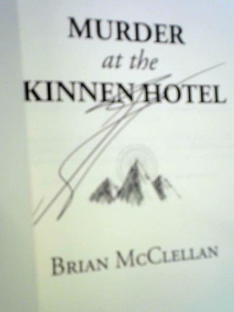 Murder at the Kinnen Hotel By Brian Mcclellan