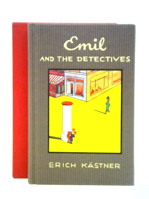 Emil and the Detectives By Erich Kastner