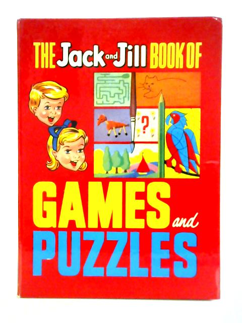 The Jack and Jill Book Of Games and Puzzles von Unstated