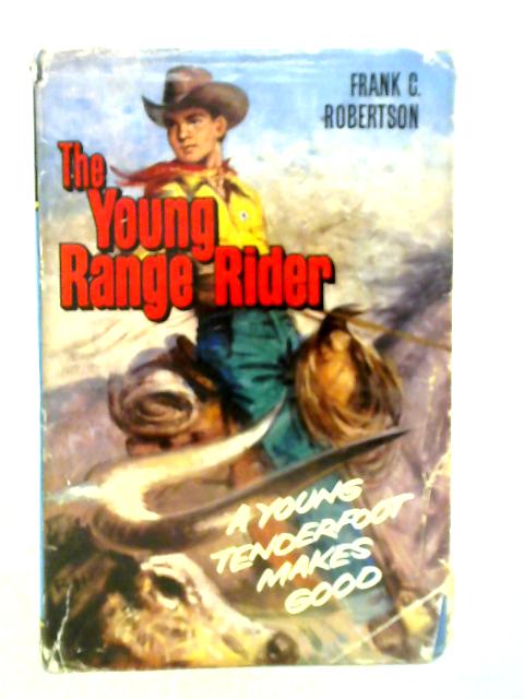 The Young Range Rider By Frank C. Robertson