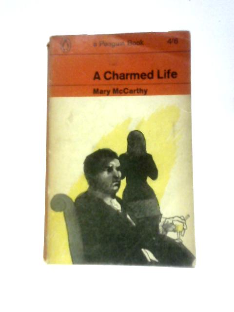 A Charmed Life By Mary McCarthy