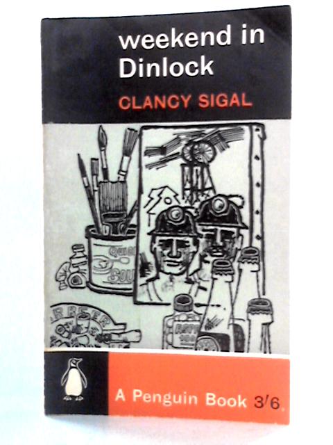 Weekend In Dinlock By Clancy Sigal