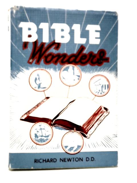 Bible Wonders By Richard Newton