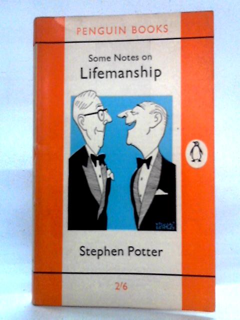 Some Notes on Lifemanship von Stephen Potter