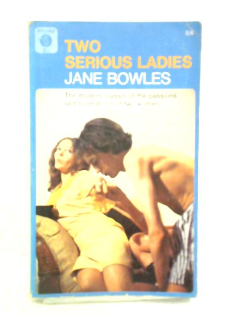 Two Serious Ladies By Jane Bowles