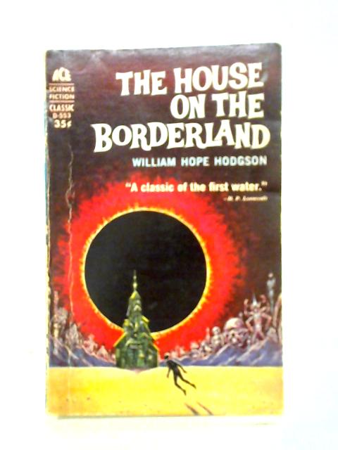 The House On The Borderland von William Hope Hodgson