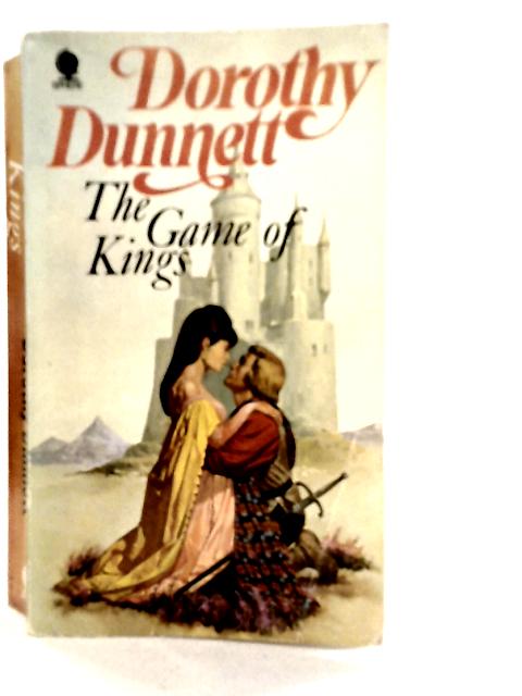 The Game of Kings By Dorothy Dunnett