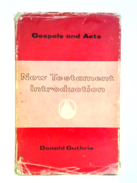 New Testament Introduction - The Gospels And Acts von Donald Guthrie