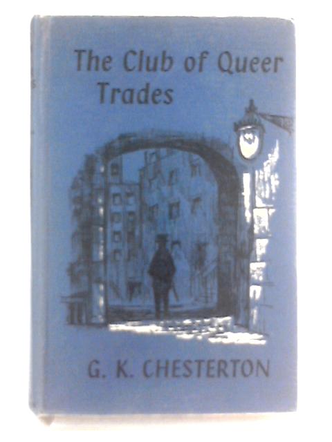 The Club Of Queer Trades von G. K. Chesterton