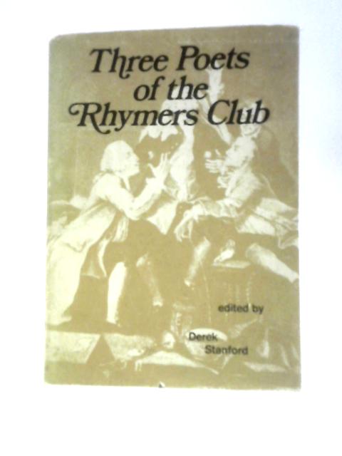 Three Poets of the Rhymers Club By Various