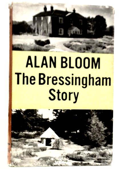 The Bressingham Story von Alan Bloom