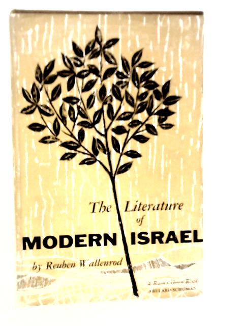 The Literature of Modern Israel von Reuben Wallenrod