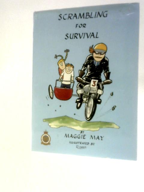 Scrambling for Survival: A Third Collection of Poems By Maggie May