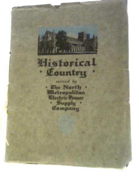 Historical Country Served by the North Metropolitan Electric Power Supply Company (Incorporated by Act of Parliament) By Unstated