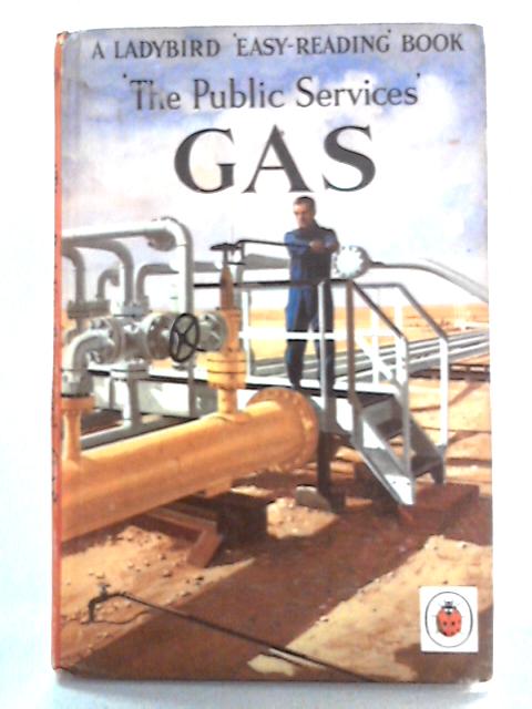 The Public Services: Gas (Ladybird Books) By I. & J. Havenhand