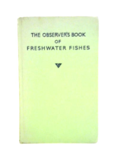 The Observer's Book of Freshwater Fishes By A. Laurence Wells