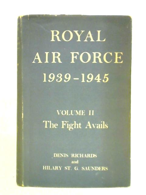 Royal Air Force 1939-1945, Volume II von Denis Richards