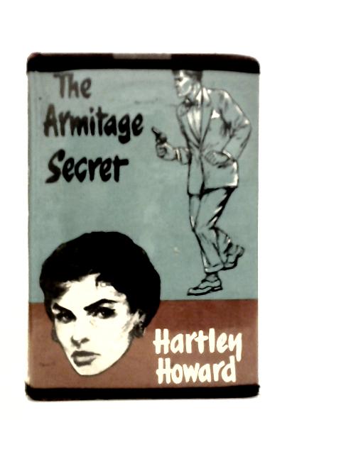 The Armitage Secret von Hartley Howard