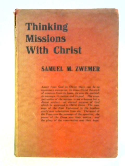 Thinking Missions with Christ By Samuel M. Zwemer